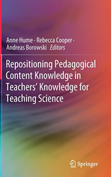 Repositioning Pedagogical Content Knowledge Teachers' for Teaching Science