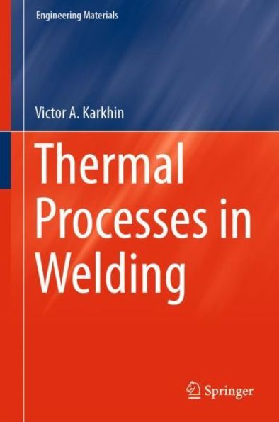 Thermal Processes in Welding