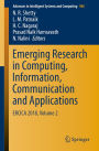 Emerging Research in Computing, Information, Communication and Applications: ERCICA 2018, Volume 2