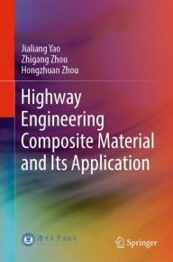 Title: Highway Engineering Composite Material and Its Application, Author: Jialiang Yao