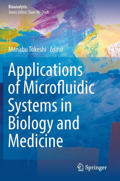 Applications of Microfluidic Systems Biology and Medicine