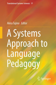 Title: A Systems Approach to Language Pedagogy, Author: Akira Tajino