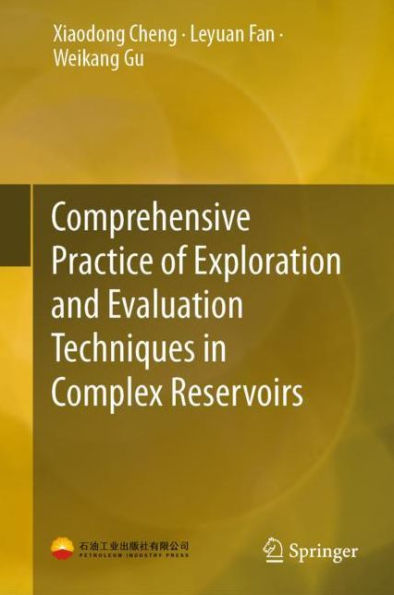 Comprehensive Practice of Exploration and Evaluation Techniques in Complex Reservoirs