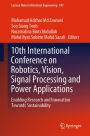 10th International Conference on Robotics, Vision, Signal Processing and Power Applications: Enabling Research and Innovation Towards Sustainability