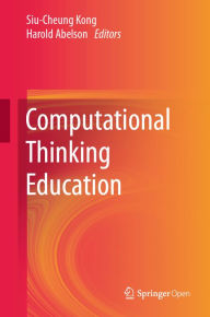 Title: Computational Thinking Education, Author: Siu-Cheung Kong
