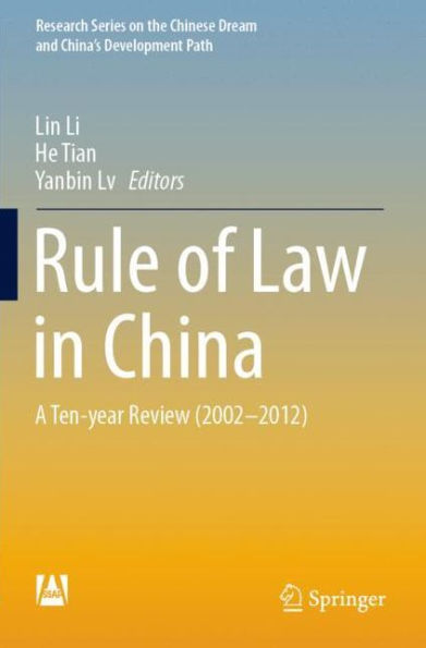 Rule of Law in China: A Ten-year Review (2002-2012)