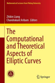 Title: The Computational and Theoretical Aspects of Elliptic Curves, Author: Zhibin Liang