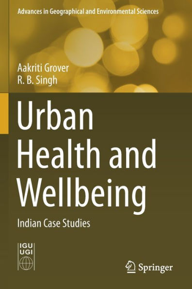 Urban Health and Wellbeing: Indian Case Studies