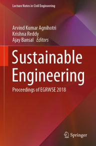 Title: Sustainable Engineering: Proceedings of EGRWSE 2018, Author: Arvind Kumar Agnihotri