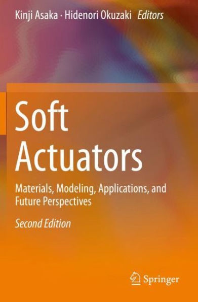 Soft Actuators: Materials, Modeling, Applications, and Future Perspectives