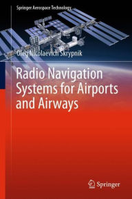 Title: Radio Navigation Systems for Airports and Airways, Author: Oleg Nicolaevich Skrypnik