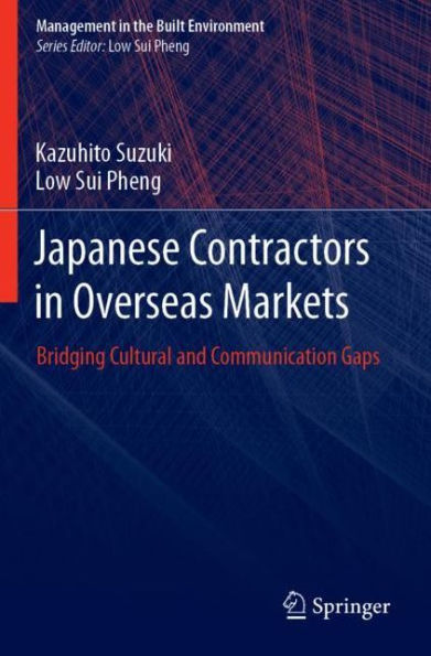 Japanese Contractors in Overseas Markets: Bridging Cultural & Communication Gaps