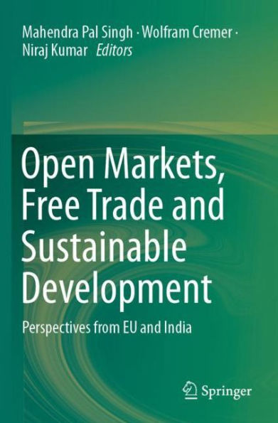Open Markets, Free Trade and Sustainable Development: Perspectives from EU and India