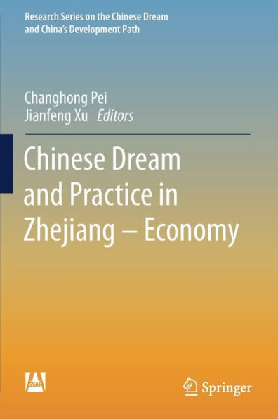 Chinese Dream and Practice in Zhejiang - Economy
