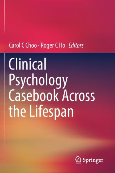 Clinical Psychology Casebook Across the Lifespan