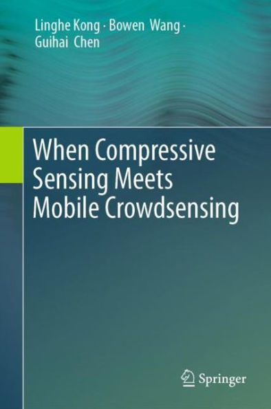 When Compressive Sensing Meets Mobile Crowdsensing