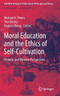 Moral Education and the Ethics of Self-Cultivation: Chinese and Western Perspectives