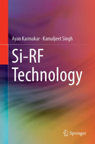 Title: Si-RF Technology, Author: Ayan Karmakar