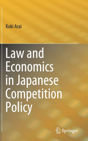 Law and Economics in Japanese Competition Policy