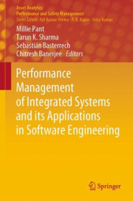 Title: Performance Management of Integrated Systems and its Applications in Software Engineering, Author: Millie Pant