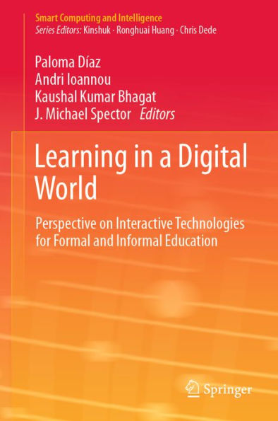 Learning in a Digital World: Perspective on Interactive Technologies for Formal and Informal Education
