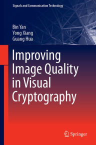 Title: Improving Image Quality in Visual Cryptography, Author: Bin Yan