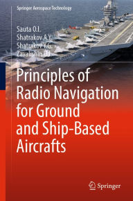 Title: Principles of Radio Navigation for Ground and Ship-Based Aircrafts, Author: Sauta O.I.