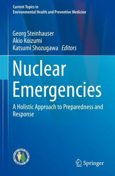 Nuclear Emergencies: A Holistic Approach to Preparedness and Response