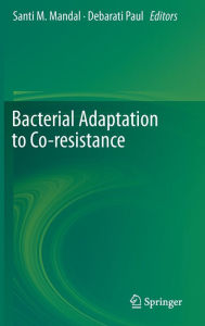 Title: Bacterial Adaptation to Co-resistance, Author: Santi M. Mandal