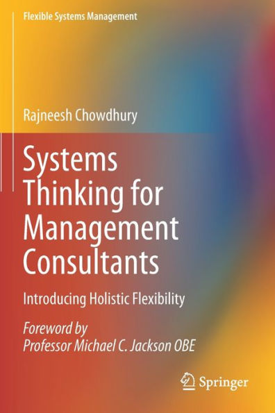 Systems Thinking for Management Consultants: Introducing Holistic Flexibility