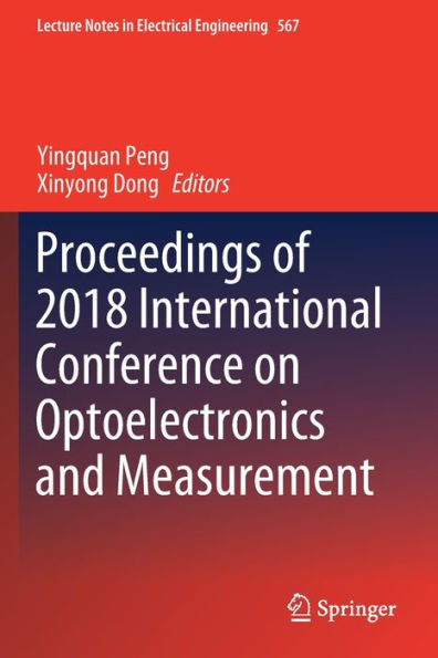 Proceedings of 2018 International Conference on Optoelectronics and Measurement