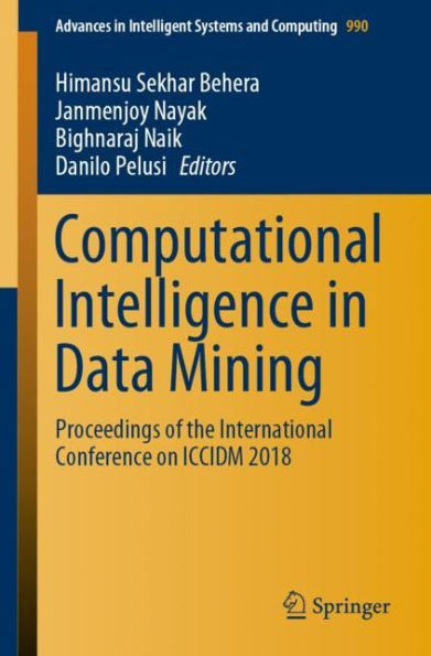 Computational Intelligence in Data Mining: Proceedings of the International Conference on ICCIDM 2018