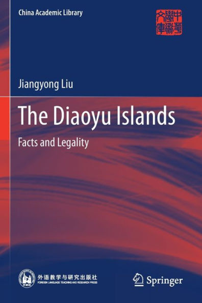 The Diaoyu Islands: Facts and Legality