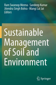 Title: Sustainable Management of Soil and Environment, Author: Ram Swaroop Meena