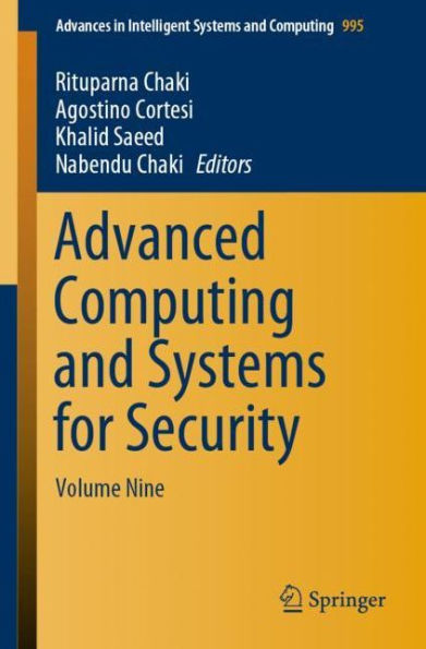 Advanced Computing and Systems for Security: Volume Nine