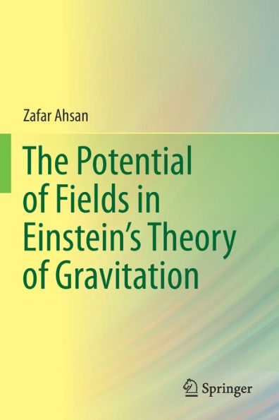 The Potential of Fields in Einstein's Theory of Gravitation