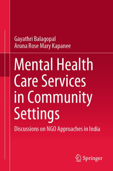 Mental Health Care Services in Community Settings: Discussions on NGO Approaches in India