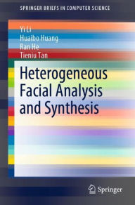 Title: Heterogeneous Facial Analysis and Synthesis, Author: Yi Li