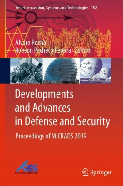 Developments and Advances in Defense and Security: Proceedings of MICRADS 2019