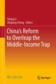 Title: China's Reform to Overleap the Middle-Income Trap, Author: Yining Li