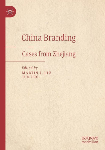 China Branding: Cases from Zhejiang