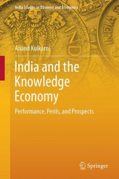 India and the Knowledge Economy: Performance, Perils, and Prospects