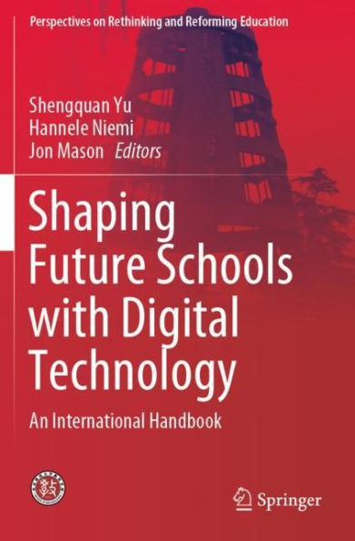 Shaping Future Schools with Digital Technology: An International Handbook