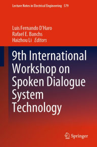 Title: 9th International Workshop on Spoken Dialogue System Technology, Author: Luis Fernando D'Haro