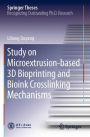 Study on Microextrusion-based 3D Bioprinting and Bioink Crosslinking Mechanisms