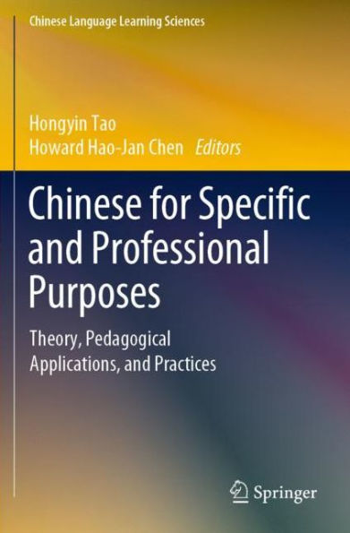 Chinese for Specific and Professional Purposes: Theory, Pedagogical Applications, and Practices