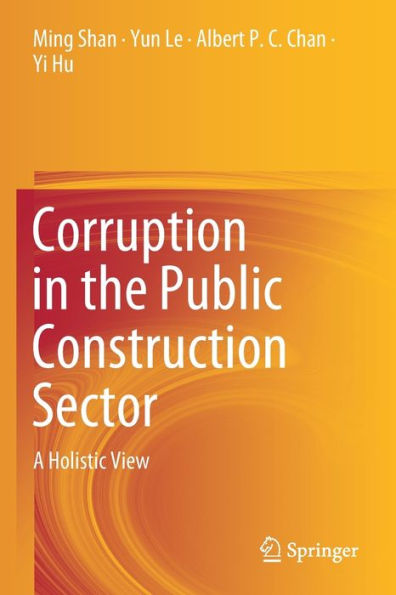 Corruption the Public Construction Sector: A Holistic View