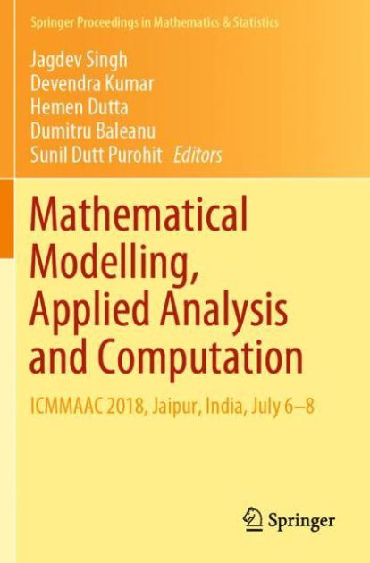 Mathematical Modelling, Applied Analysis and Computation: ICMMAAC 2018 ...