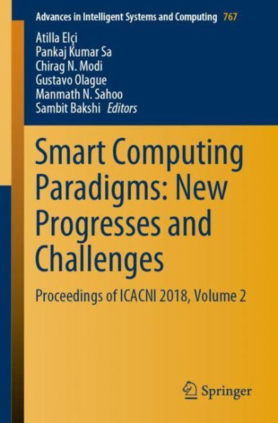 Smart Computing Paradigms: New Progresses and Challenges: Proceedings of ICACNI 2018, Volume 2