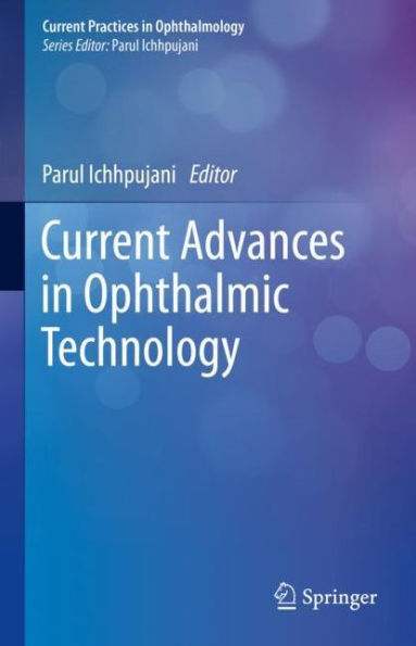 Current Advances in Ophthalmic Technology